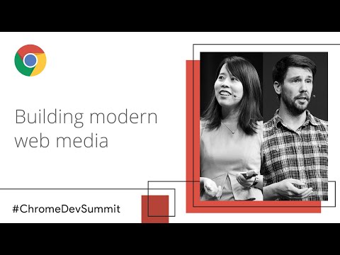 Building Modern Web Media Experiences: Picture-in-Picture and AV1 (Chrome Dev Summit 2018)