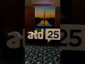 #ATD25 Recap