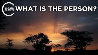 Global Philosophy: What is the Person? | Episode 2604 | Closer To Truth