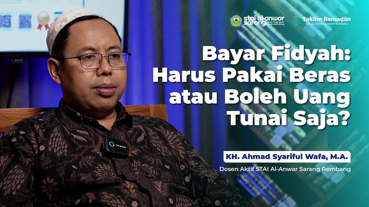 🔴EPS.10 | Bayar Fidyah: Pakai Beras atau Boleh Uang Tunai? | KH. A. Syariful Wafa, M.A.