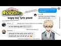 bnha texts | ‘angry too’ lyric prank