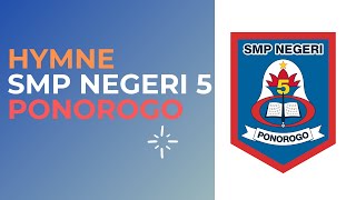 HYMNE SMP NEGERI 5 PONOROGO