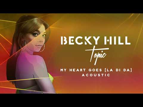 Becky Hill - My Heart Goes