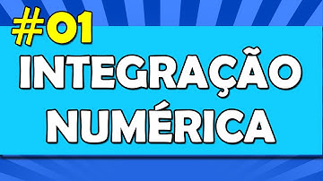 Integração Numérica - Vídeo 01 - Método dos Trapézios