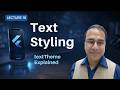 Flutter Text Widget Styling with ThemeData | textTheme Explained | Urdu-Hindi | Lecture 18