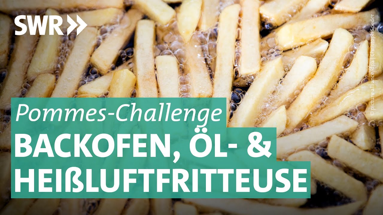 Pommes-Challenge - womit gelingen die perfekten Pommes? | Marktcheck SWR