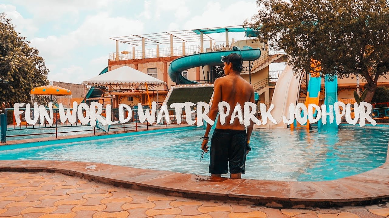 Fun World ⛲ Water Park Jodhpur Dhiren Sisodiya YouTube