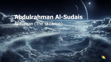 Abdulrahman Al Sudais   Surah Al Furqan The Criterionعبدالرحمن السديس   سورة  الفرقان