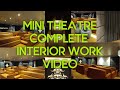 Mini theatre complete interior work