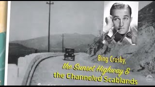 'Bing Crosby, the Sunset Highway and the Channeled Scablands'