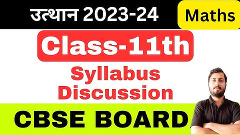 Class 11 Maths Syllabus 2023-24 | Class 11 Maths Syllabus 2024 |Class 11 Maths Syllabus@Mathelogy