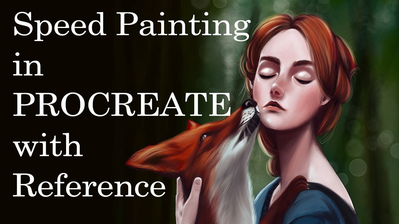Speed painting in Procreate on ipad pro -Lady with a fox(with reference ...