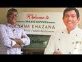 Sanjeev kapoors khana khazana at dhaka  delicious indian foods in dhaka 