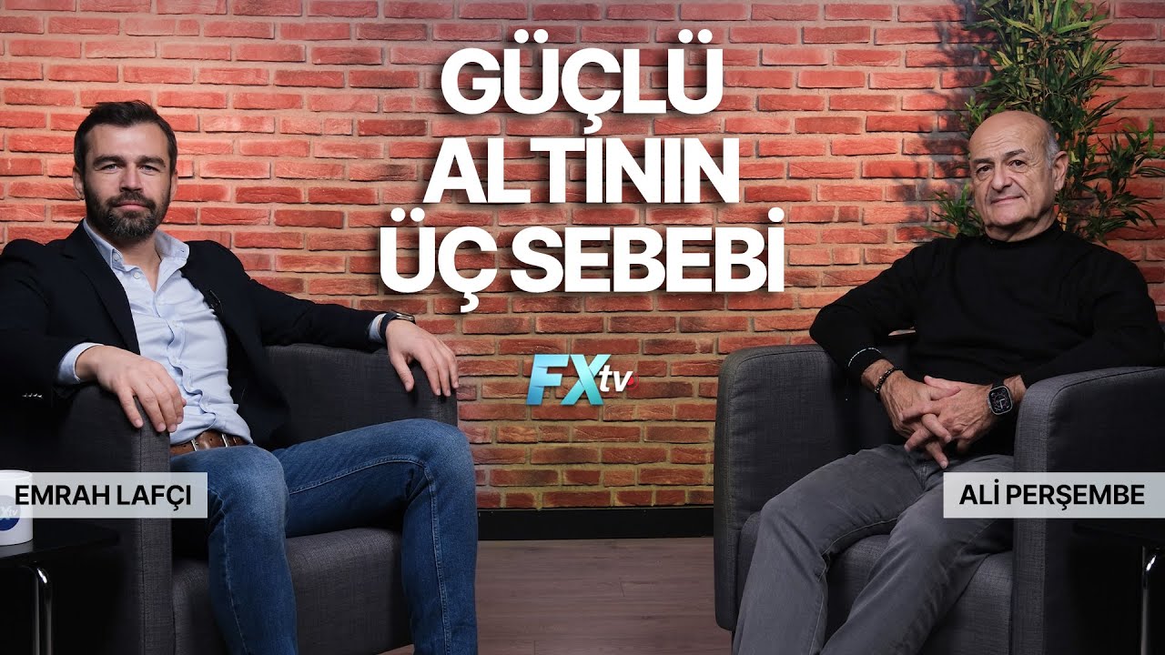 Güçlü Altının Üç Sebebi | Lafçı&Perşembe | Emrah Lafçı ve Ali Perşembe