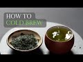 How to cold brew green tea and the best teas for cold brew