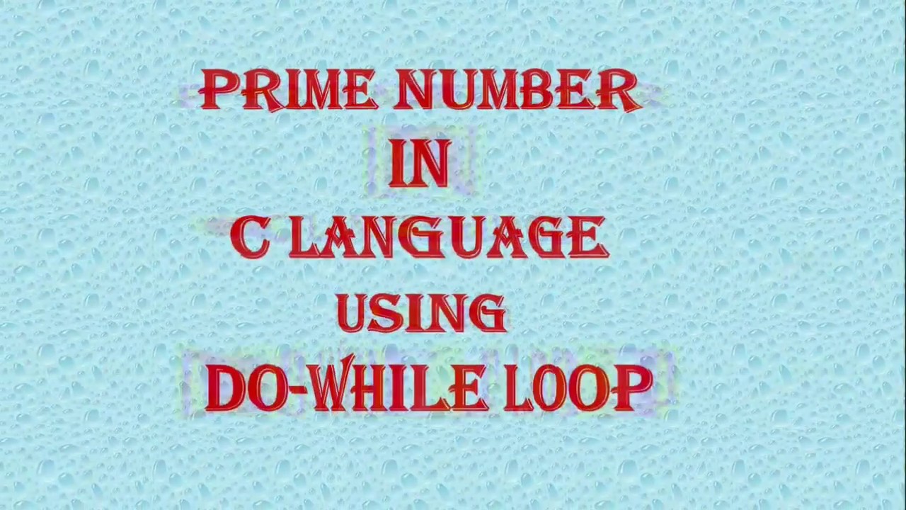 To check prime number using Do-while loop-spice_n_digital-C Language ...