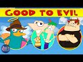 Phineas and Ferb Characters: Good to Evil