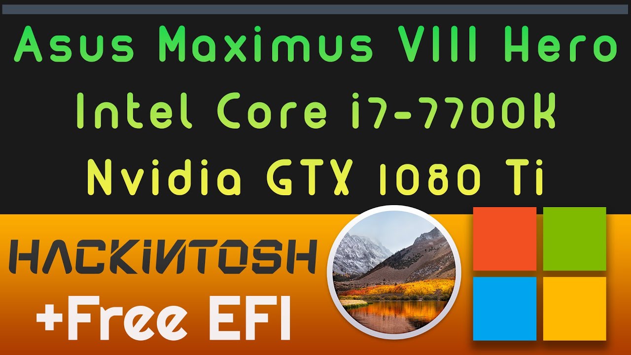 Hackintosh Asus Maximus VIII Hero - Core i7 7700K - GTX 1080 Ti