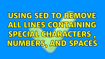Ubuntu: Using sed to remove all lines containing special characters , numbers, and spaces