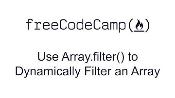 Use Array.filter() to Dynamically Filter an Array