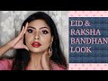 Eid & Raksha Bandhan look|| Festive Look|| Bold look🌺