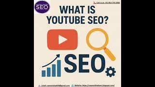 What is YouTube SEO? | Naveen Bhatt SEO