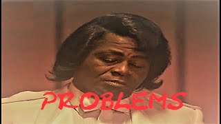 James Brown - Problems