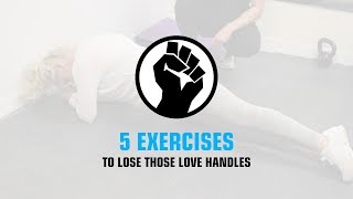 5 Easy Exercises to Lose Your Love Handles