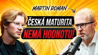 Martin Roman: Snižuje se nám IQ. Nejvíc vydělávají lidi s tímto titulem.