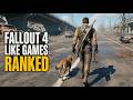 I Played 19 Games Like Fallout 4 and Ranked Them