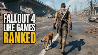 I Played 19 Games Like Fallout 4 and Ranked Them