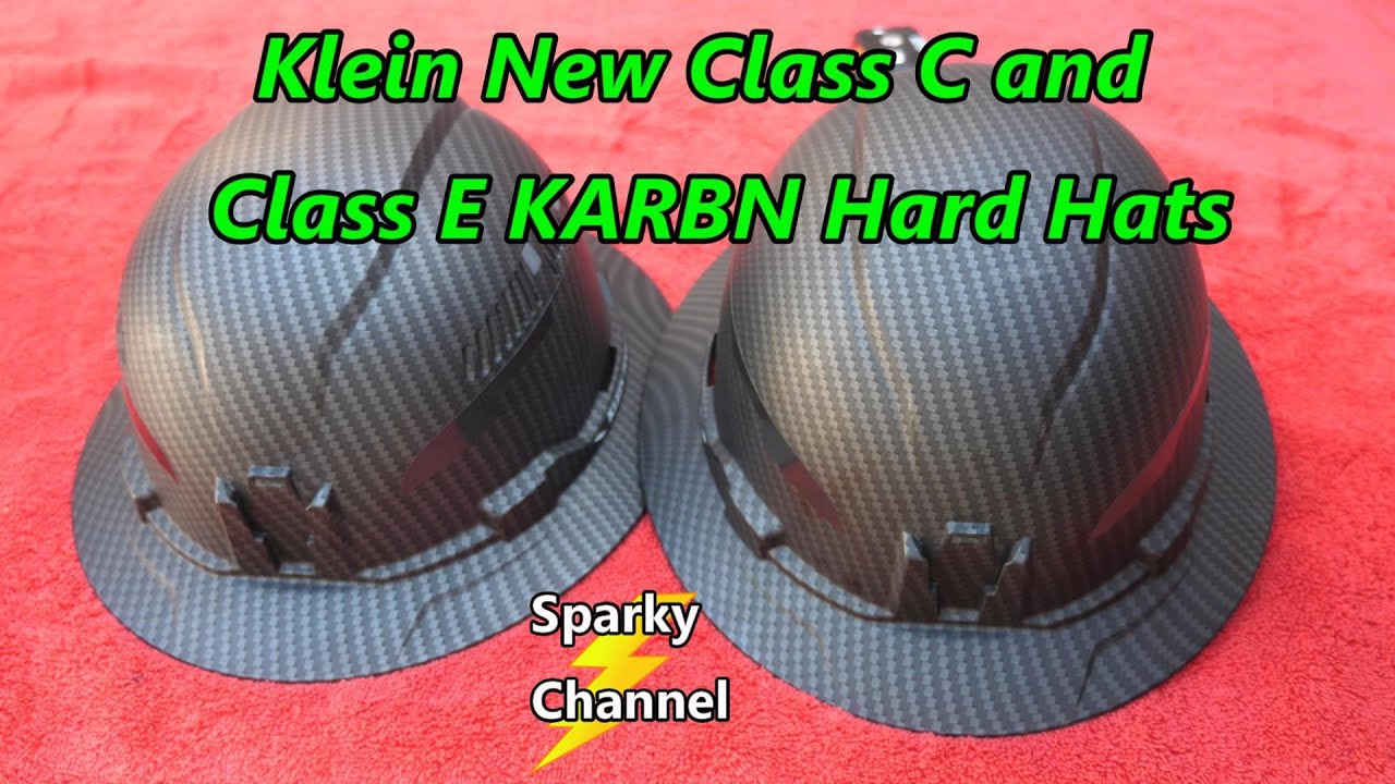 Klein New KARBN Hard Hats Class C and E and the Difference Between Them