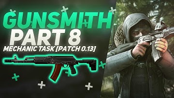 Gunsmith Part 8 - Mechanic Quest Guide [Patch 0.13]