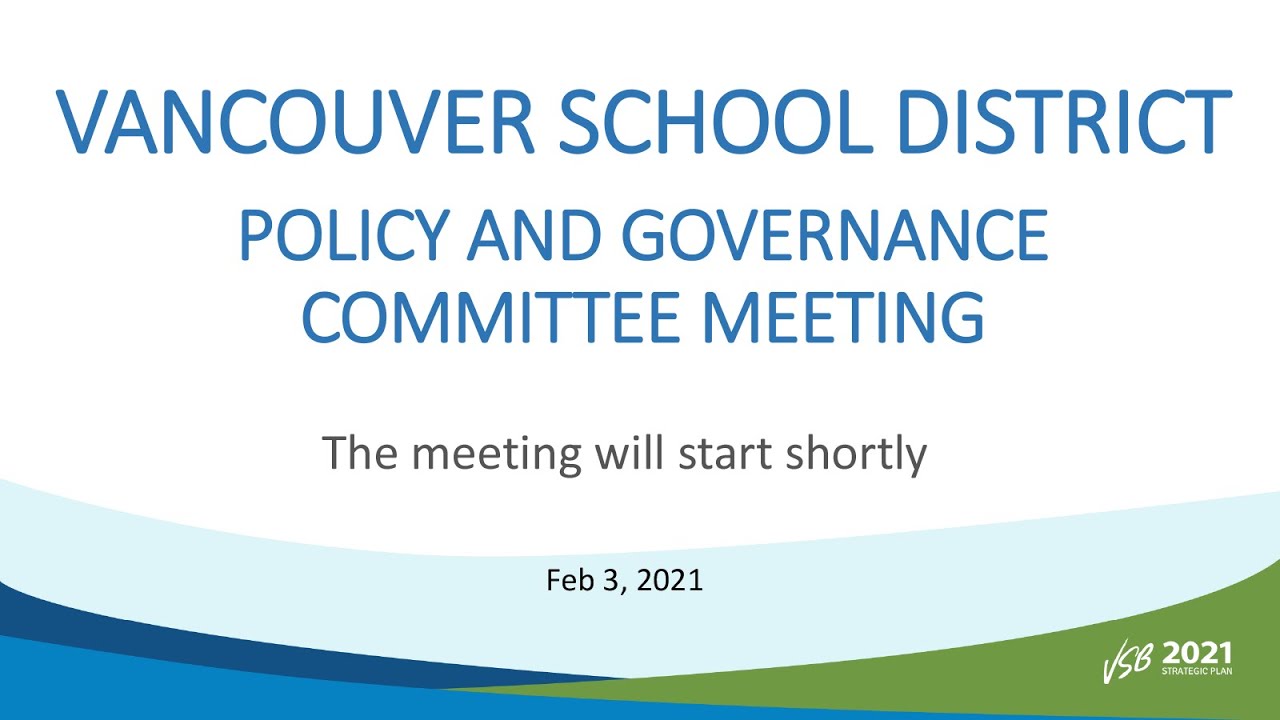 Vancouver School District - Policy and Governance Committee Meeting