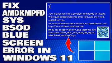 How To Fix Amdkmpfd.sys BSOD Blue Screen Error in Windows 11/10 [Solution]
