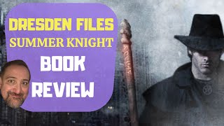 THE DRESDEN FILES | SUMMER KNIGHT | BOOK REVIEW
