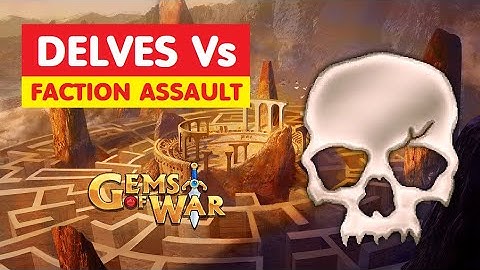 Gems of War Faction Assault and Delve What