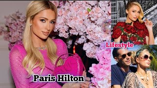 Paris Hilton Lifestyle, Husband, Child, Biography, Age, Height, Weight, Hobbies, Facts, Net Worth Net Worth
