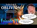 I Feel Like I'm Just Cannon Fodder To These Guys | Oblivion Remastered