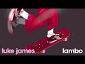 luke james - lambo [Official Audio]