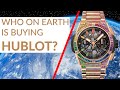 Hublot Watches are TERRIBLE, But Here&#39;s Why They SELL | Time is Money by Chrono24