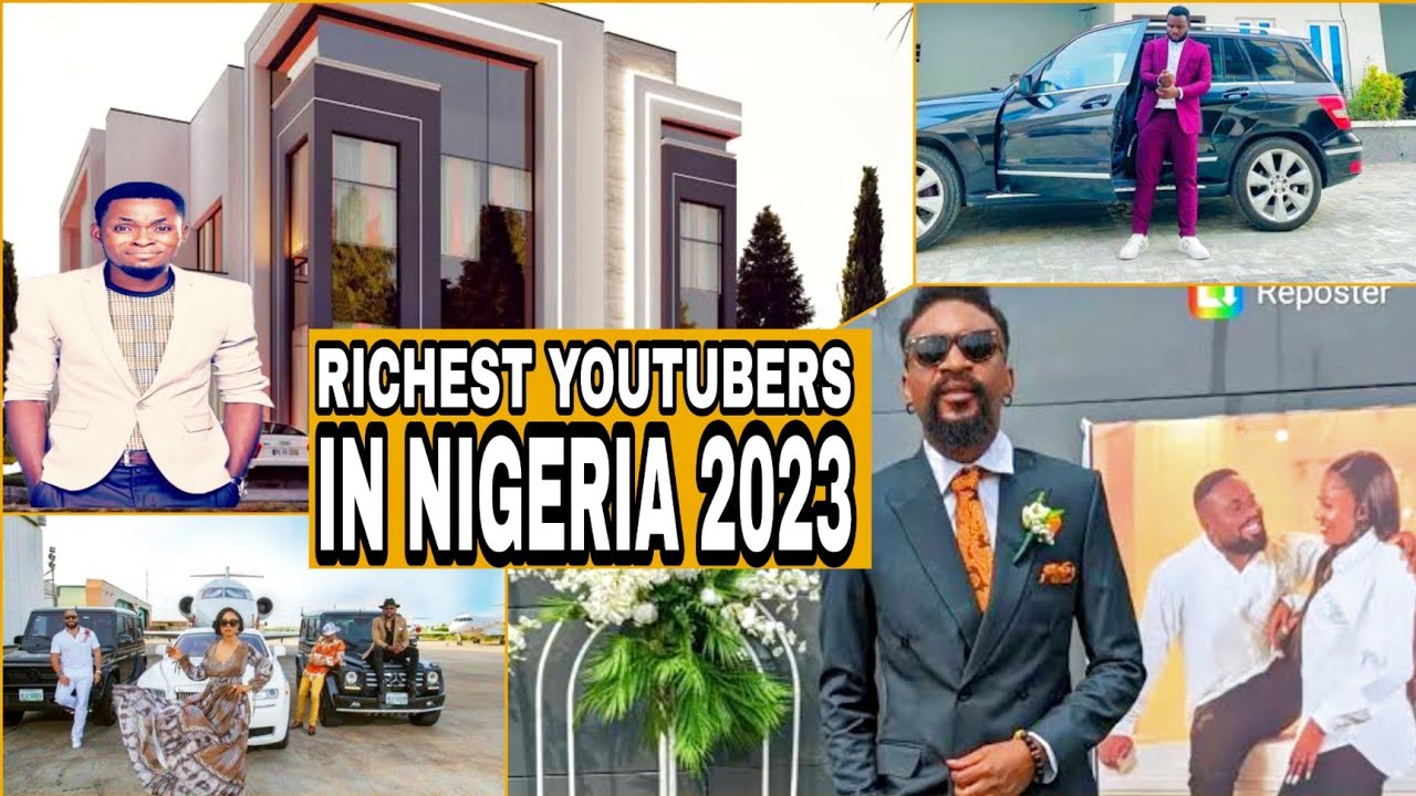 Top 10 Richest Youtubers In Nigeria 2023 YouTube