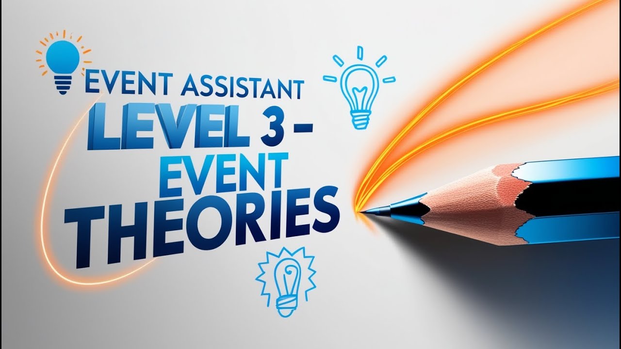 Events Theory - Level 3 Event Assistant Apprenticeship