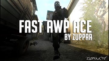 FAST AWP ACE!! by ZUPPAA