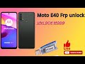 Moto E40 Frp unlock Spd Cpu with UMT 2025