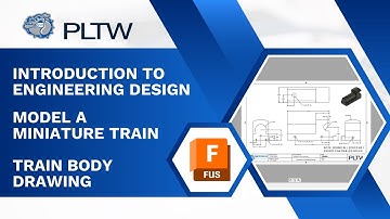 PLTW IED - Autodesk Fusion - Train Body Drawing