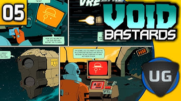 Void Bastards - Episode 5: The Tall Experience