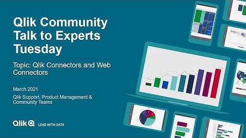 Talk to Experts Tuesday - Qlik Connectors and Web Connectors