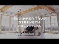 Beginner Yoga for Strength Class with Dylan Werner