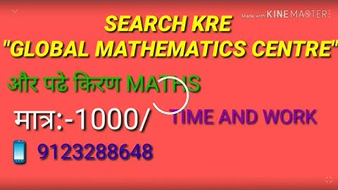 KIRAN MATHS 9100+ PREVIOUS YEAR SOLUTION TIME AND WORK TYPE:-1(31-40)
